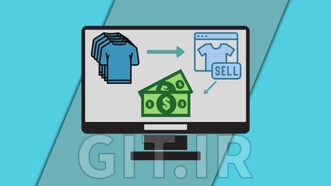مسترکلاس Teespring 2021: فروش تیشرتهای سودآور