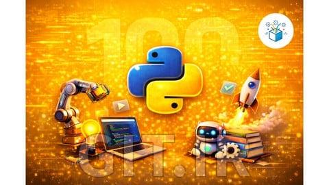 100 پروژه پایتون + مبانی: دوره کامل پایتون