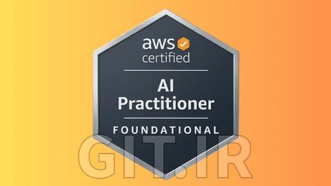 100 سناریوی برتر برای آزمون گواهینامه AWS Certified AI Practitioner AIF-C01