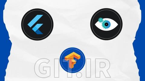 آموزش مدل‌های طبقه‌بندی تصویر و ساخت اپلیکیشن‌های هوشمند Flutter