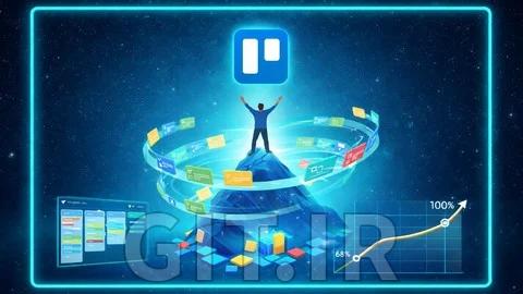راهنمای کامل Trello - مدیریت پروژه و زمان 100% واقعی