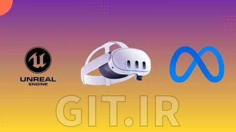 تسلط به XR با Meta Quest و UE 5.5 (در حال توسعه)