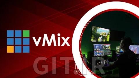 دوره vMix از صفر تا حرفه‌ای - تولید و پخش زنده ویدئو