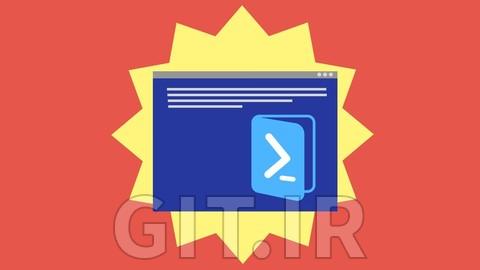 دوره تسلط به Windows PowerShell نسخه 5.1 و 7 - مبتدی تا پیشرفته