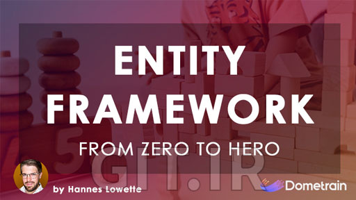 دوره صفر تا صد: Entity Framework Core در دات نت