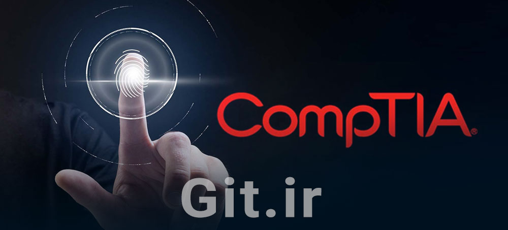 راهنمای کامل گواهی‌نامه‌های CompTIA