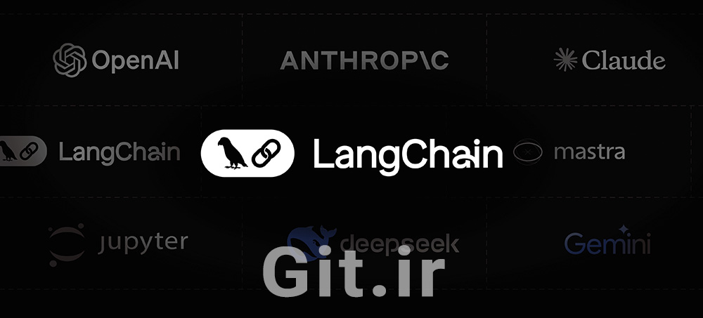 چگونه اپلیکیشن‌های هوش مصنوعی را با LangChain هوشمند کنیم