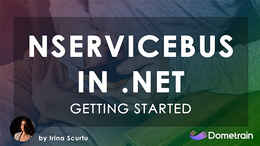 شروع کار پیام‌رسانی در NET. با NServiceBus