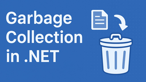 از مبتدی تا متخصص - Garbage Collection در NET.